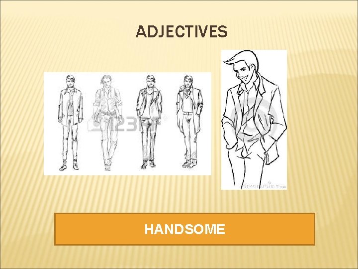 ADJECTIVES HANDSOME 