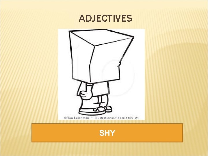 ADJECTIVES SHY 
