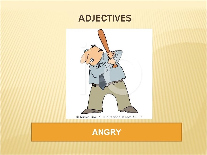 ADJECTIVES ANGRY 