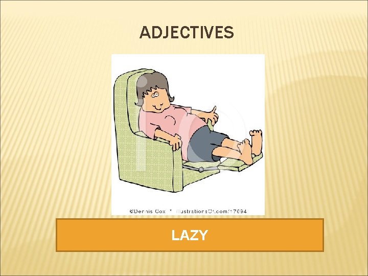 ADJECTIVES LAZY 