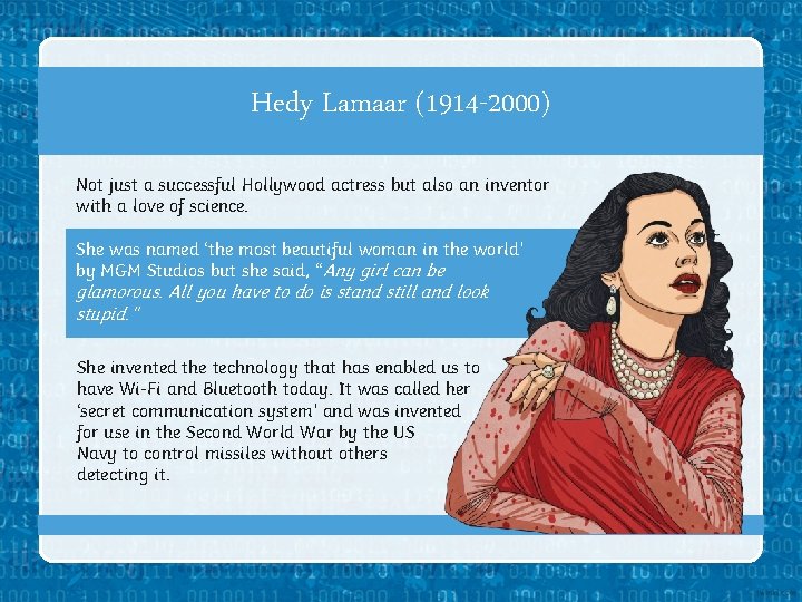Hedy Lamaar (1914 -2000) Not just a successful Hollywood actress but also an inventor