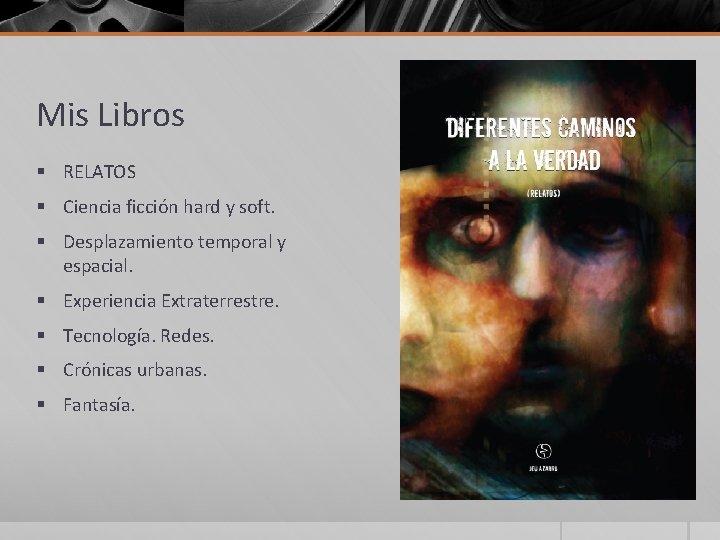 Mis Libros § RELATOS § Ciencia ficción hard y soft. § Desplazamiento temporal y