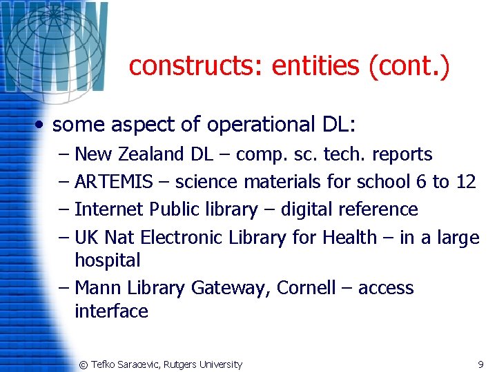 constructs: entities (cont. ) • some aspect of operational DL: – New Zealand DL
