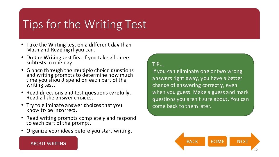Tips for the Writing Test • Take the Writing test on a different day