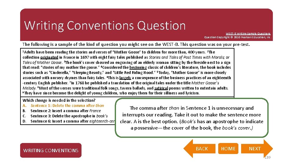Writing Conventions Question WEST-B Writing Sample Questions Question Copyright © 2010 Pearson Education, Inc.