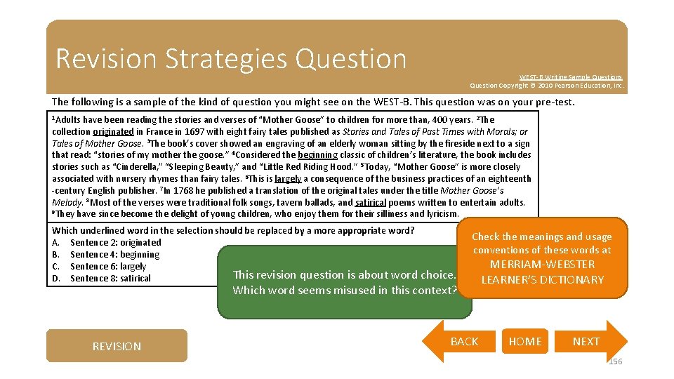 Revision Strategies Question WEST-B Writing Sample Questions Question Copyright © 2010 Pearson Education, Inc.