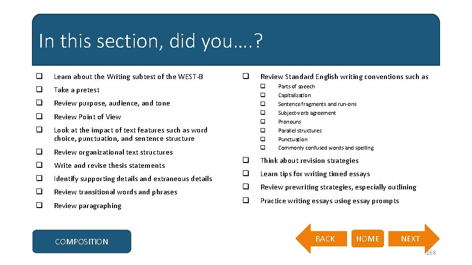 In this section, did you…. ? q Learn about the Writing subtest of the