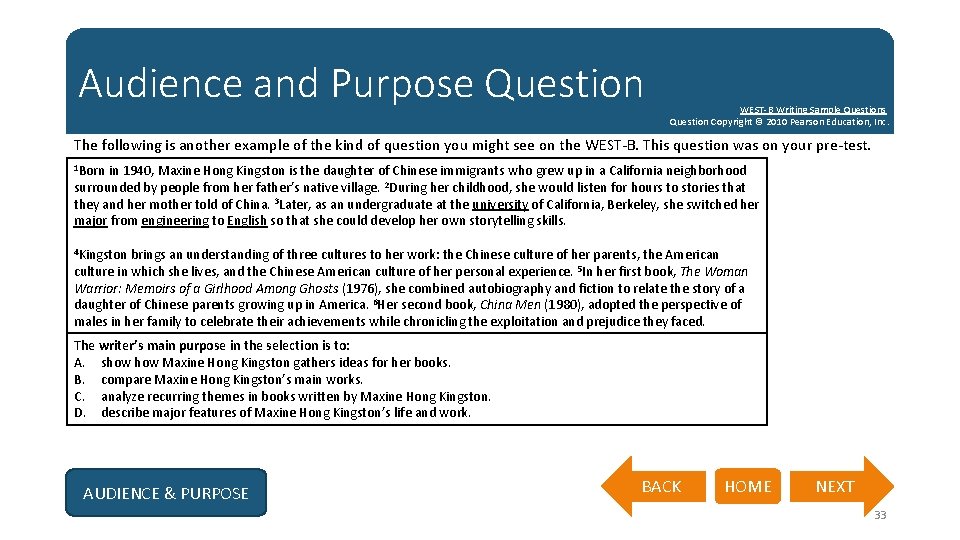 Audience and Purpose Question WEST-B Writing Sample Questions Question Copyright © 2010 Pearson Education,