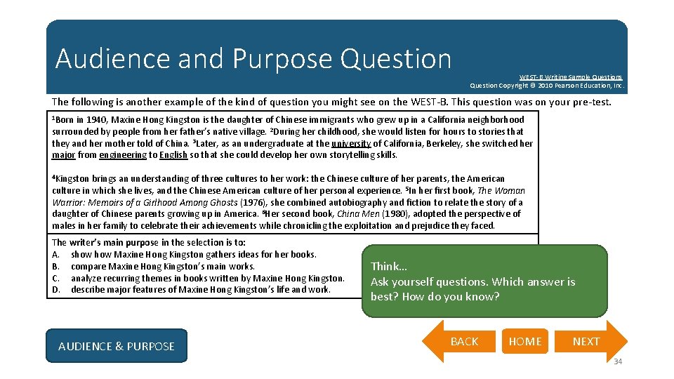 Audience and Purpose Question WEST-B Writing Sample Questions Question Copyright © 2010 Pearson Education,