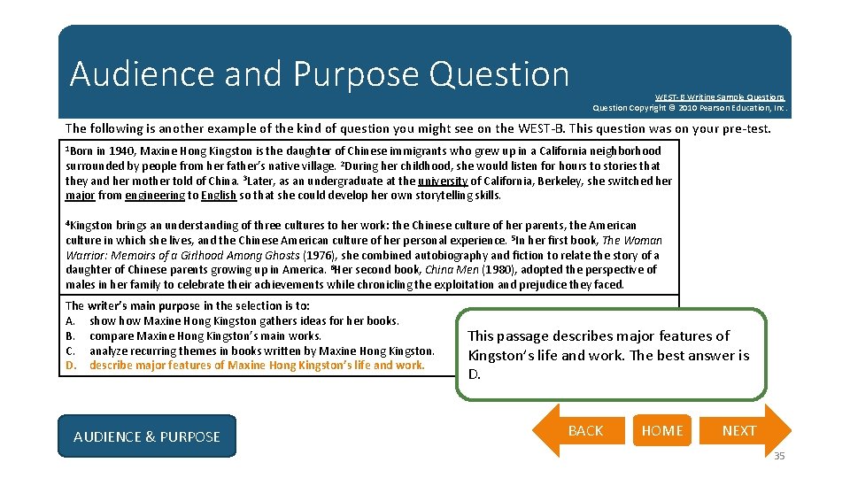 Audience and Purpose Question WEST-B Writing Sample Questions Question Copyright © 2010 Pearson Education,