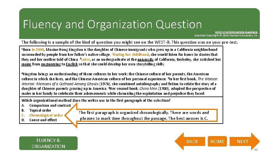 Fluency and Organization Question WEST-B Writing Sample Questions Question Copyright © 2010 Pearson Education,