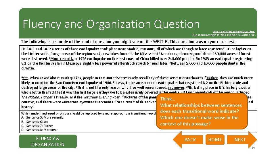 Fluency and Organization Question WEST-B Writing Sample Questions Question Copyright © 2010 Pearson Education,