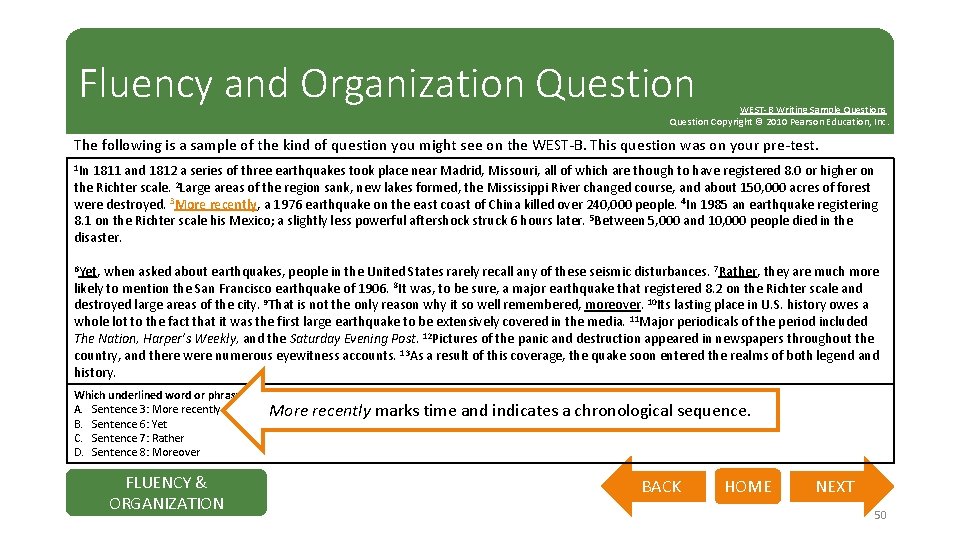 Fluency and Organization Question WEST-B Writing Sample Questions Question Copyright © 2010 Pearson Education,