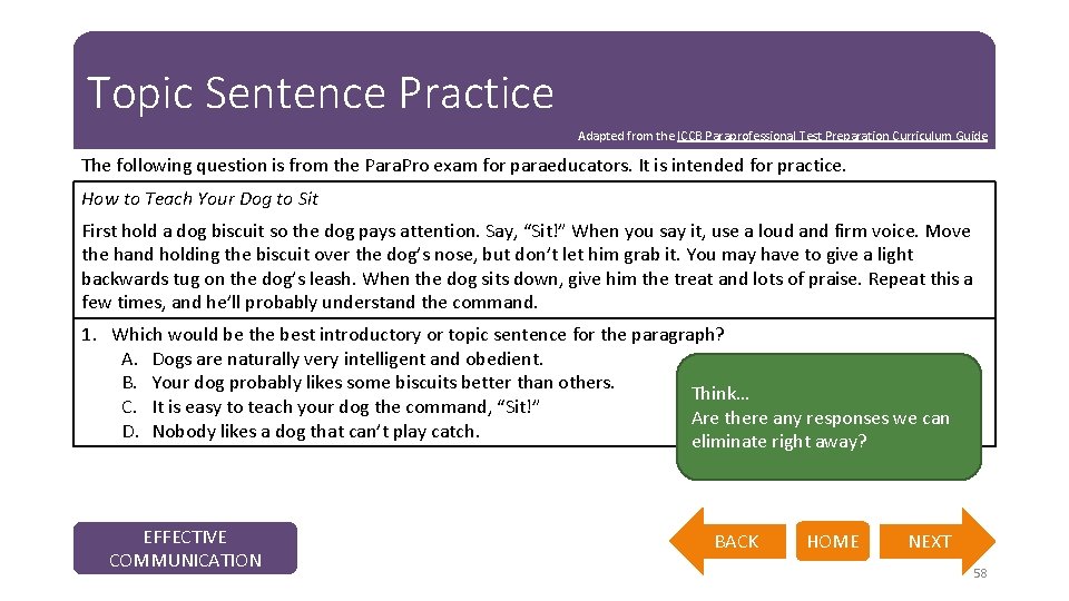 Topic Sentence Practice Adapted from the ICCB Paraprofessional Test Preparation Curriculum Guide The following