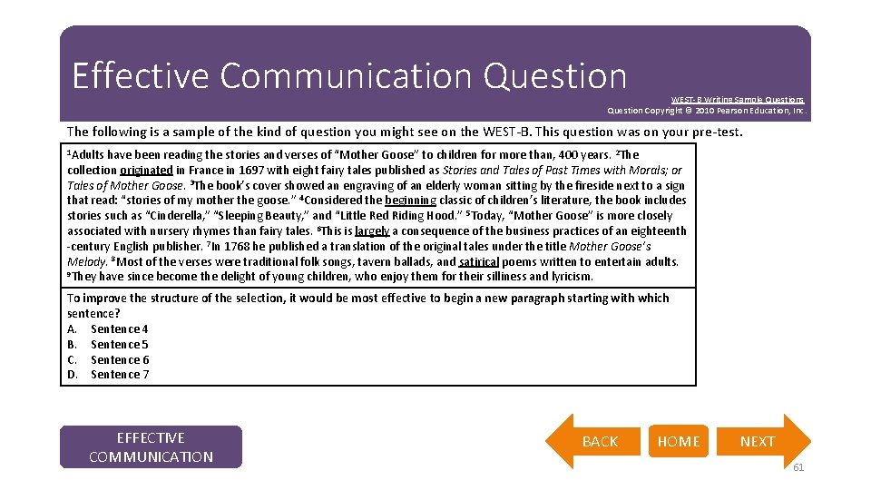 Effective Communication Question WEST-B Writing Sample Questions Question Copyright © 2010 Pearson Education, Inc.