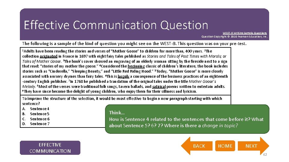 Effective Communication Question WEST-B Writing Sample Questions Question Copyright © 2010 Pearson Education, Inc.