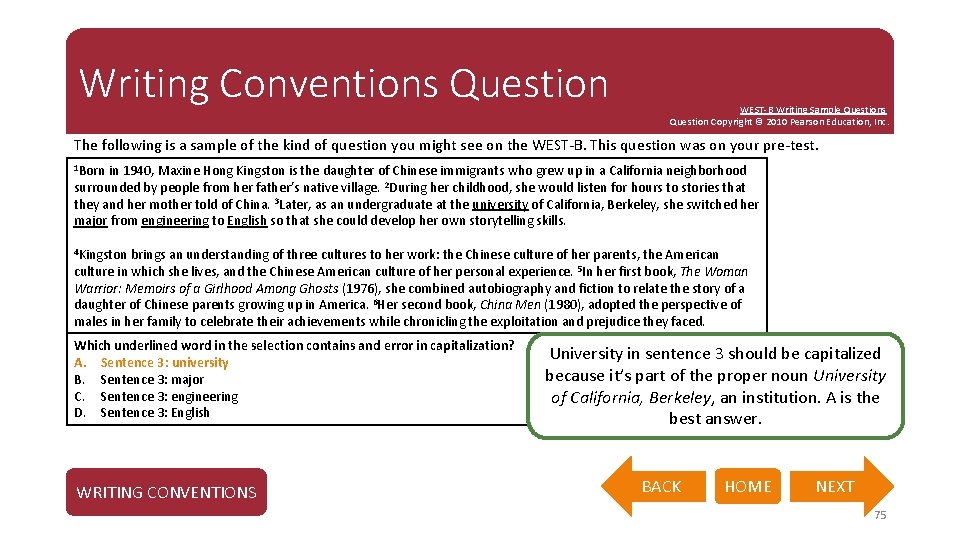 Writing Conventions Question WEST-B Writing Sample Questions Question Copyright © 2010 Pearson Education, Inc.