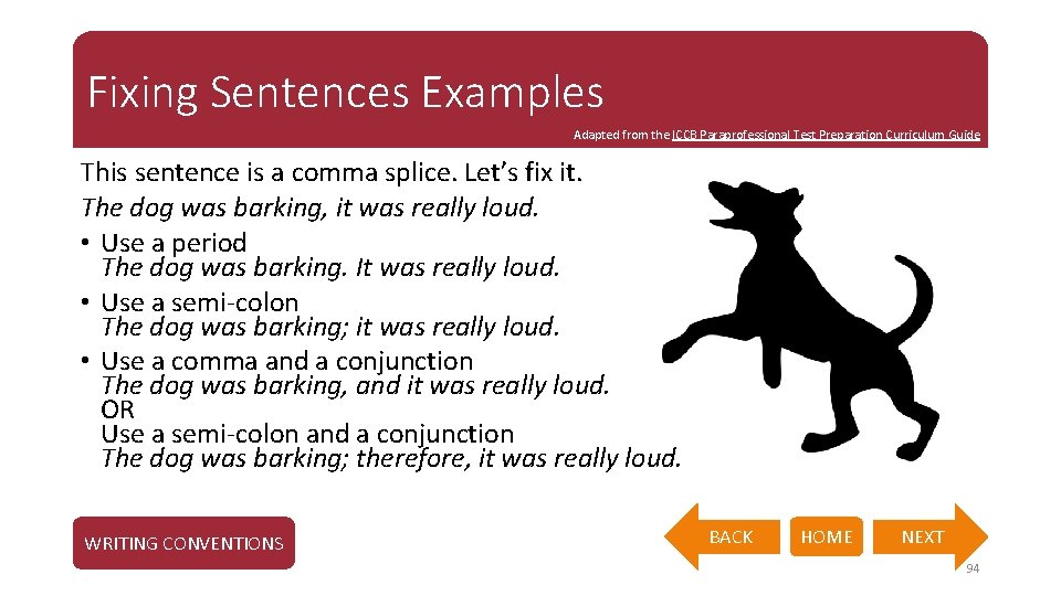 Fixing Sentences Examples Adapted from the ICCB Paraprofessional Test Preparation Curriculum Guide This sentence