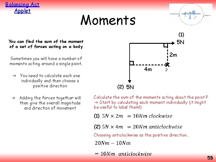 Balancing Act Applet Moments (1) 5 N You can find the sum of the