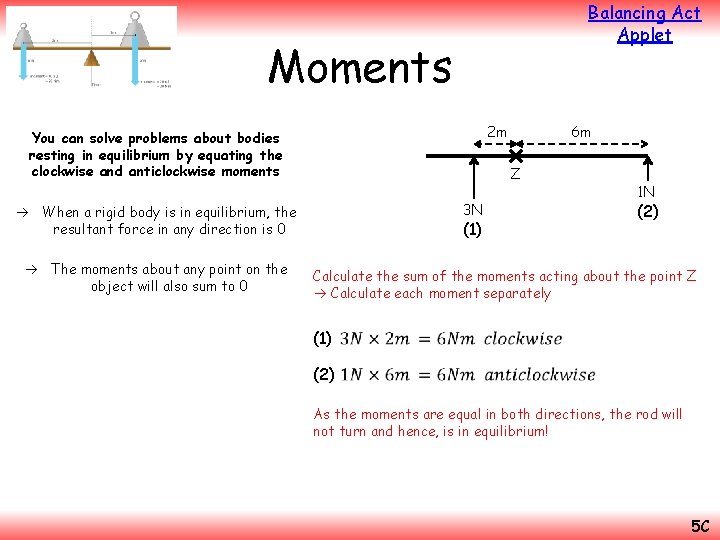 Balancing Act Applet Moments 2 m You can solve problems about bodies resting in