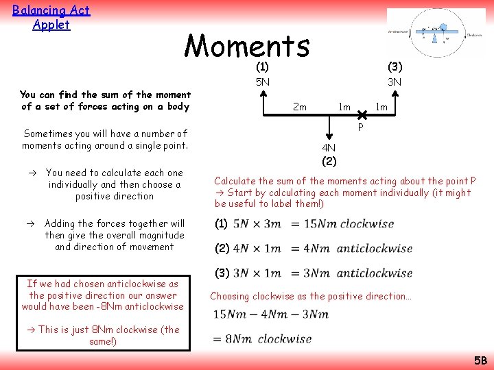 Balancing Act Applet Moments You can find the sum of the moment of a