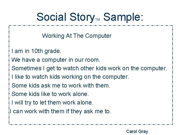 Social Story Sample: TM Working At The Computer I am in 10 th grade.
