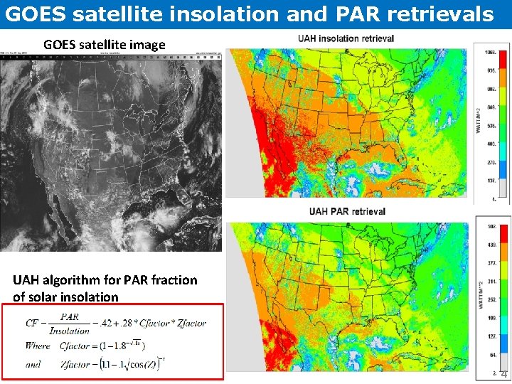GOES satellite insolation and PAR retrievals GOES satellite image UAH algorithm for PAR fraction