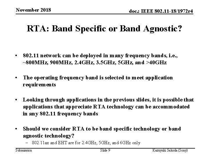 November 2018 doc. : IEEE 802. 11 -18/1972 r 4 RTA: Band Specific or