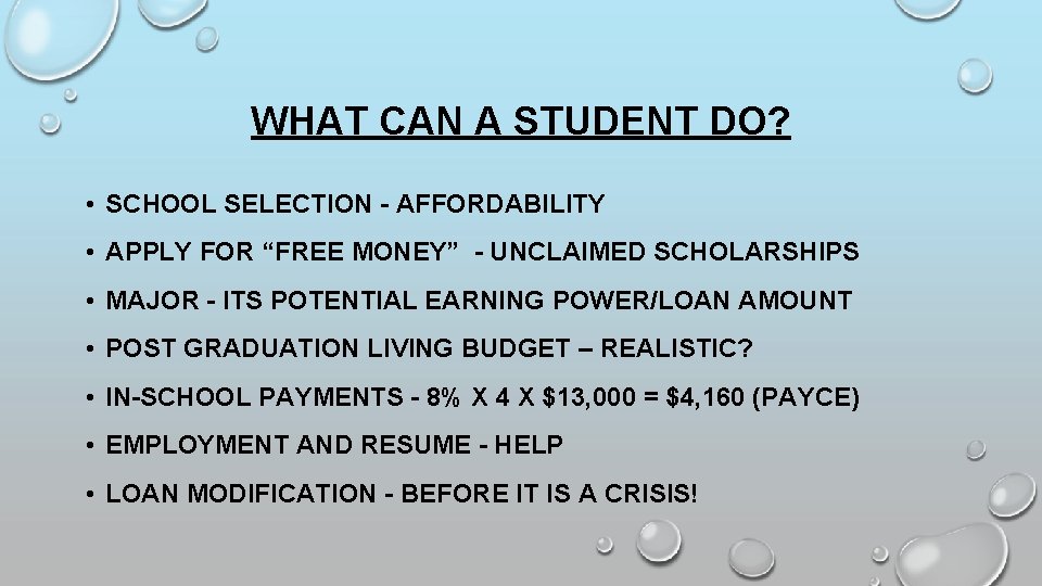 WHAT CAN A STUDENT DO? • SCHOOL SELECTION - AFFORDABILITY • APPLY FOR “FREE