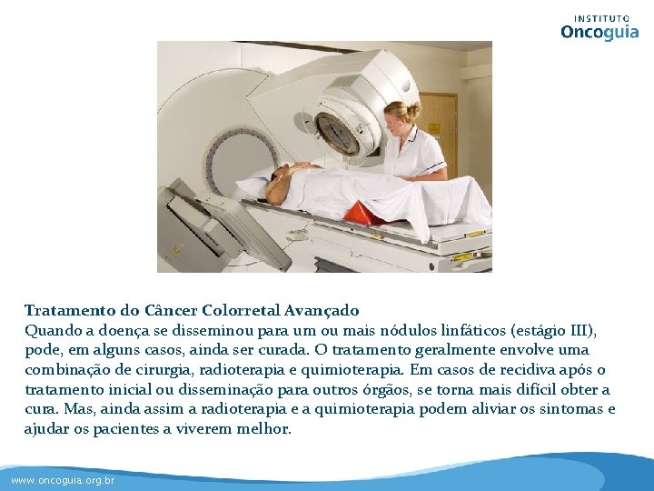 Tratamento do Câncer Colorretal Avançado Quando a doença se disseminou para um ou mais