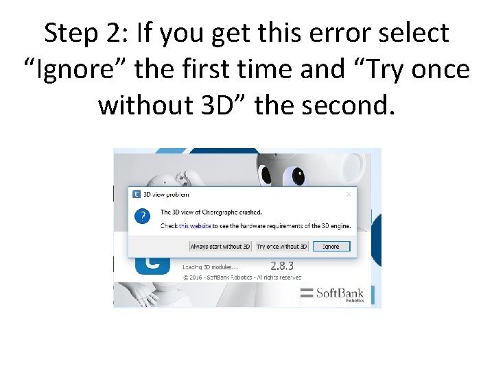 Step 2: If you get this error select “Ignore” the first time and “Try