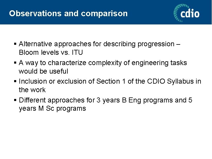 Observations and comparison § Alternative approaches for describing progression – Bloom levels vs. ITU