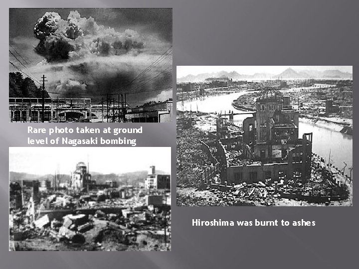 Rare photo taken at ground level of Nagasaki bombing Hiroshima was burnt to ashes