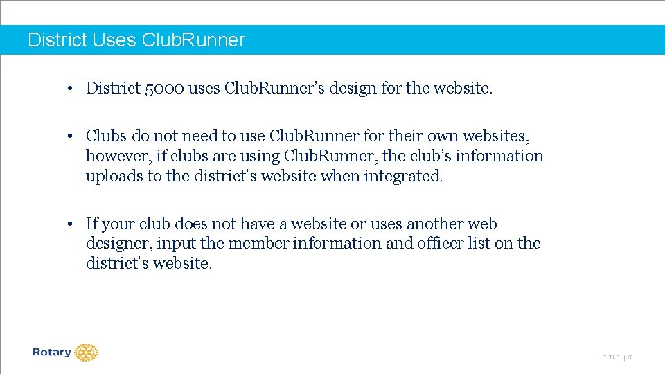 District Uses Club. Runner • District 5000 uses Club. Runner’s design for the website.