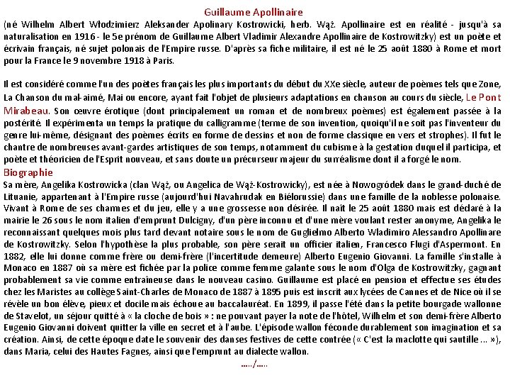 Guillaume Apollinaire (né Wilhelm Albert Włodzimierz Aleksander Apolinary Kostrowicki, herb. Wąż. Apollinaire est en