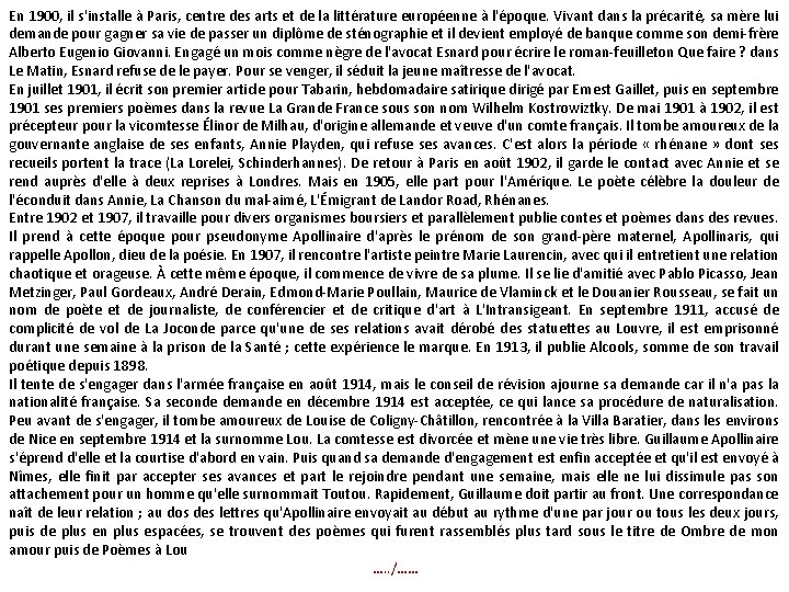 En 1900, il s'installe à Paris, centre des arts et de la littérature européenne