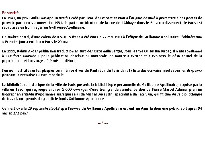 Postérité En 1941, un prix Guillaume-Apollinaire fut créé par Henri de Lescoët et était