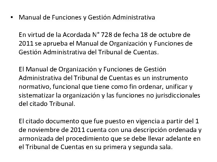  • Manual de Funciones y Gestión Administrativa En virtud de la Acordada N°