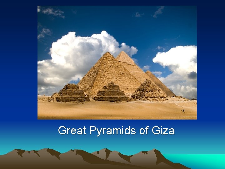 Great Pyramids of Giza 