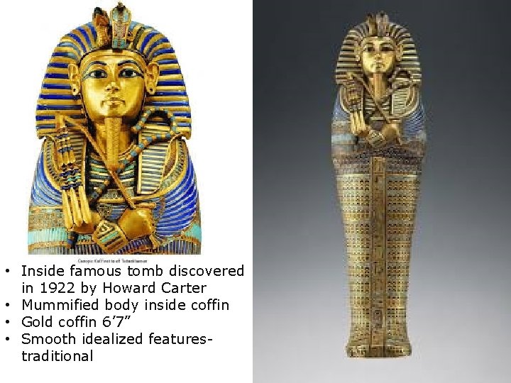  • Inside famous tomb discovered in 1922 by Howard Carter • Mummified body