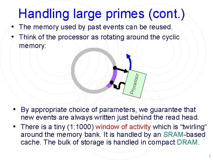 Handling large primes (cont. ) • The memory used by past events can be