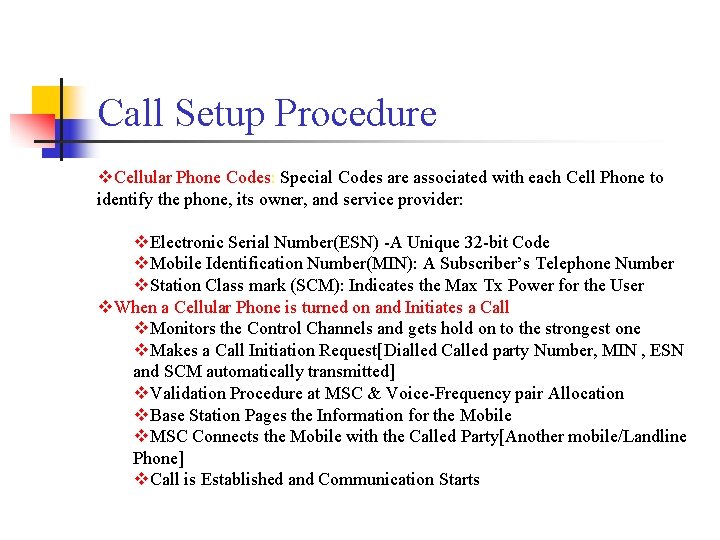Call Setup Procedure v. Cellular Phone Codes: Special Codes are associated with each Cell