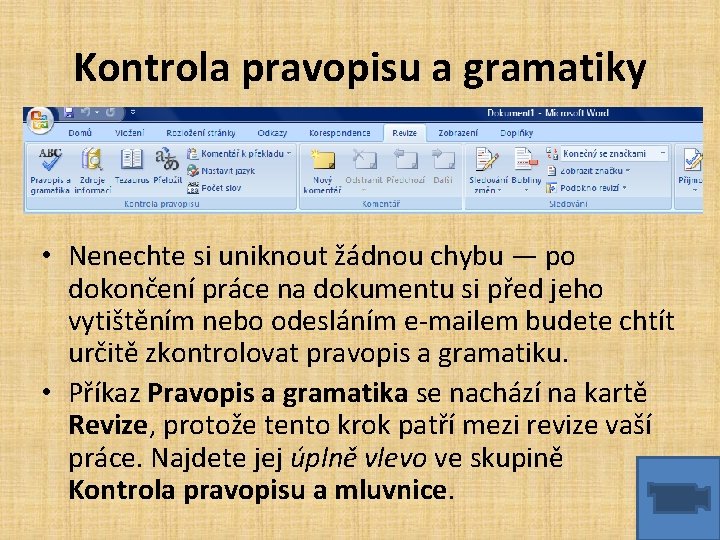 Kontrola pravopisu a gramatiky • Nenechte si uniknout žádnou chybu — po dokončení práce