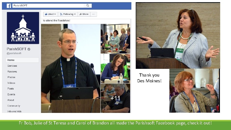 Thank you Des Moines! Fr Bob, Julie of St Teresa and Carol of Brandon