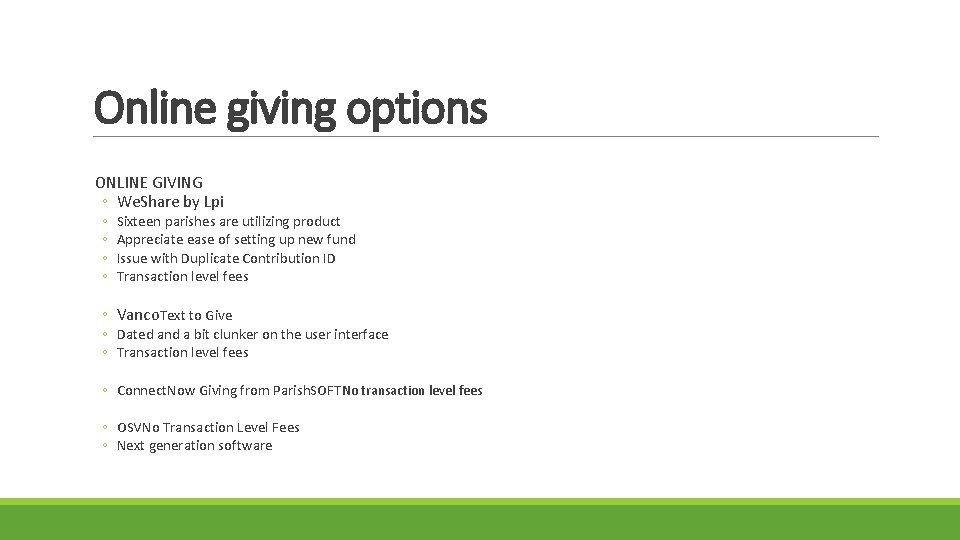Online giving options ONLINE GIVING ◦ We. Share by Lpi ◦ ◦ Sixteen parishes