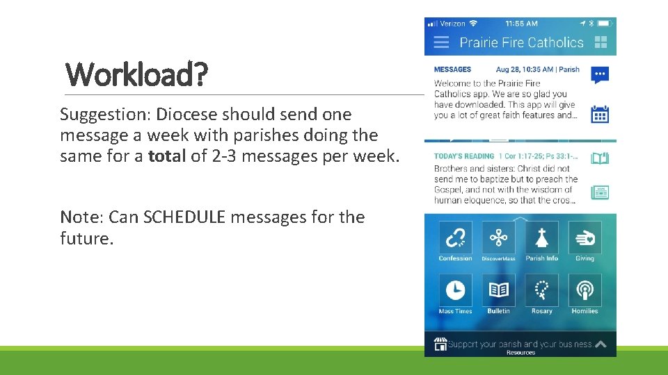 Workload? Suggestion: Diocese should send one message a week with parishes doing the same