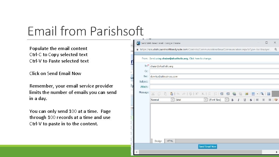 Email from Parishsoft Populate the email content Ctrl-C to Copy selected text Ctrl-V to