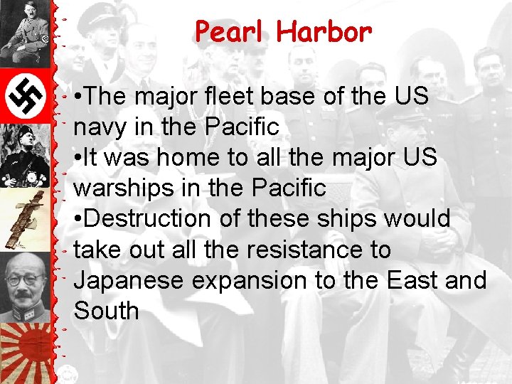 Pearl Harbor • The major fleet base of the US navy in the Pacific