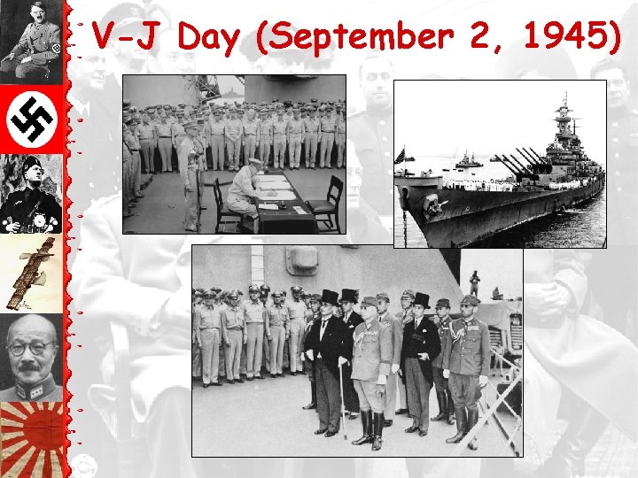 V-J Day (September 2, 1945) 