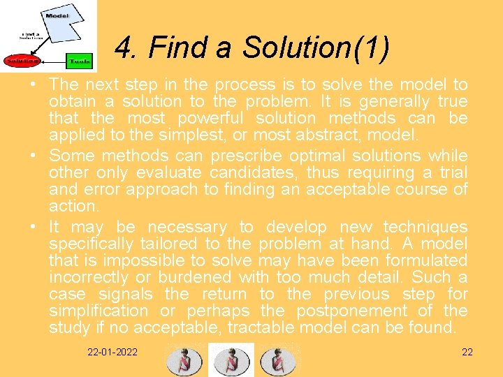 4. Find a Solution(1) • The next step in the process is to solve